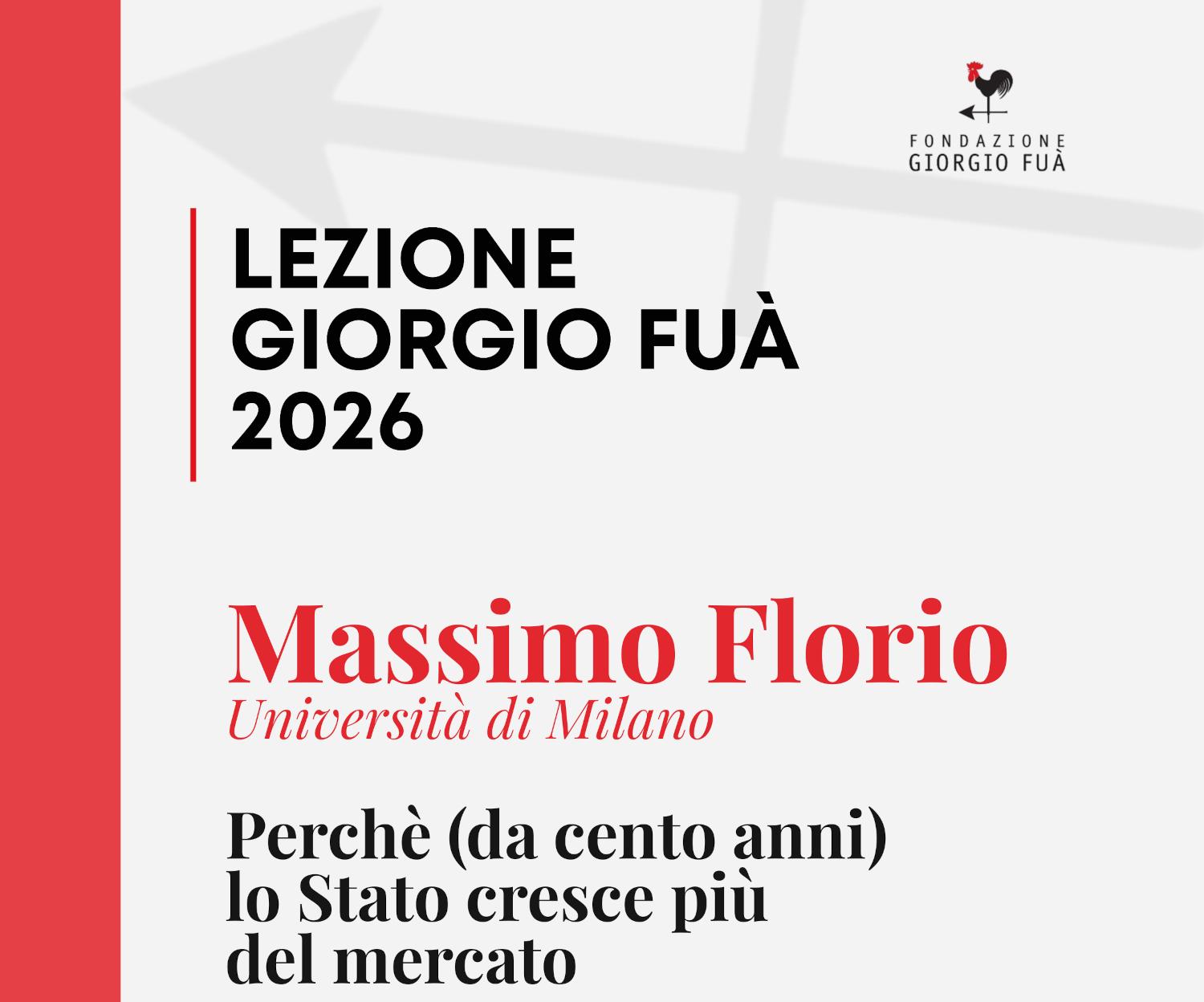 Il ruolo dello Stato nell’economia al centro della giornata della Fondazione Giorgio Fuà: il 6 maggio doppio appuntamento con Massimo Florio
