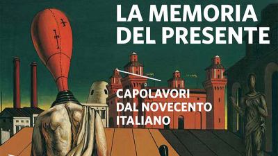 La memoria del presente. Capolavori dal Novecento Italiano