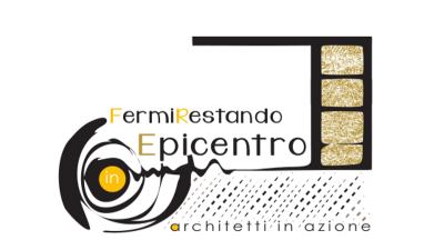 Terremoto, 'Architetti in azione_FermiRestando in EpiCentro'