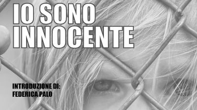 Libreria Rinascita: 'Io sono innocente' di Stefania Guarracino e Rossana Castiglia: dieci interviste a dieci donne detenute, una riflessione sui diritti dei detenuti in Italia